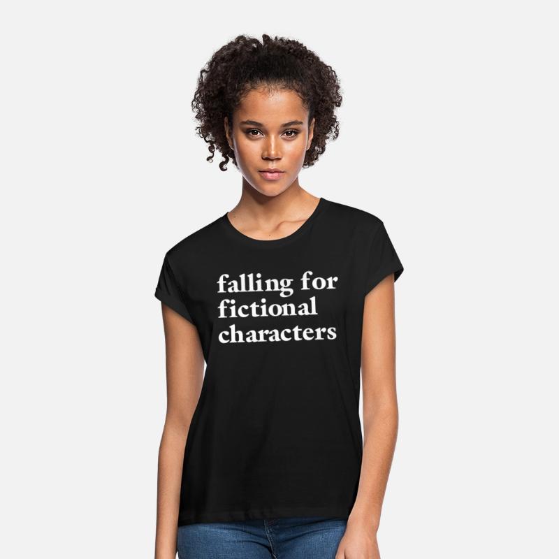 Falling For Fictional Characters Shirt