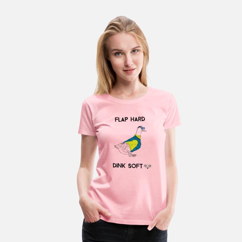 Flap Hard Dink Soft - Duck Pickleball