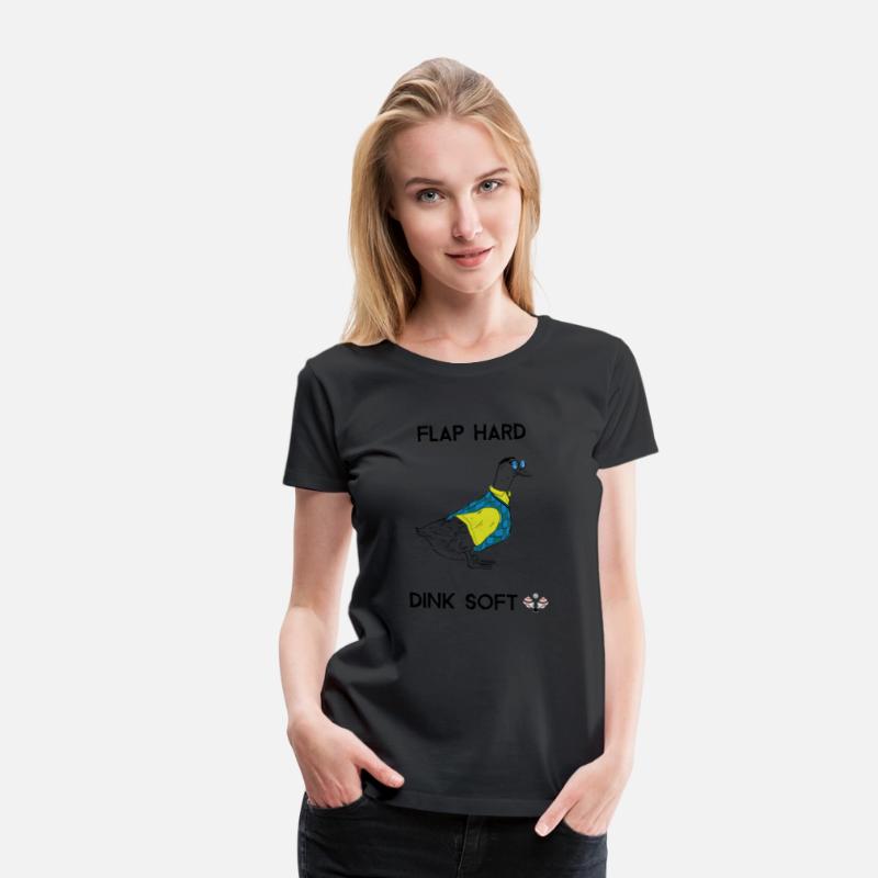 Flap Hard Dink Soft - Duck Pickleball