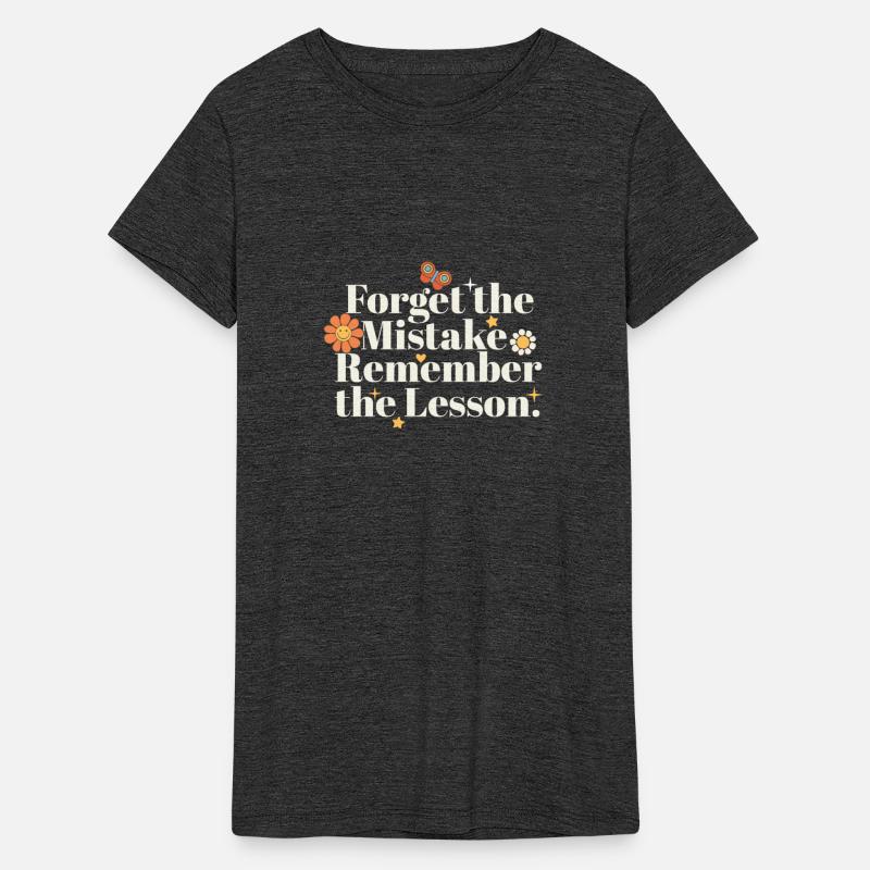 Forget the Mistake Remember The Lesson Teacher