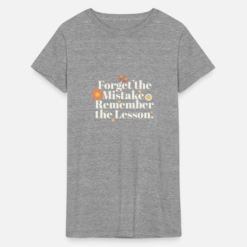 Forget the Mistake Remember The Lesson Teacher