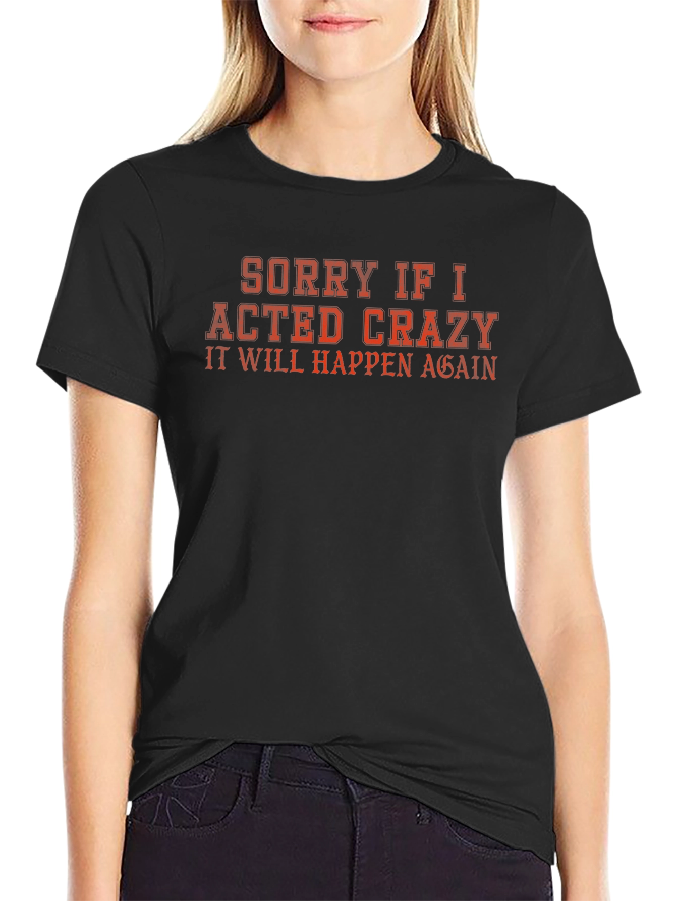 Funny Crazy Act Again Graphic Tee
