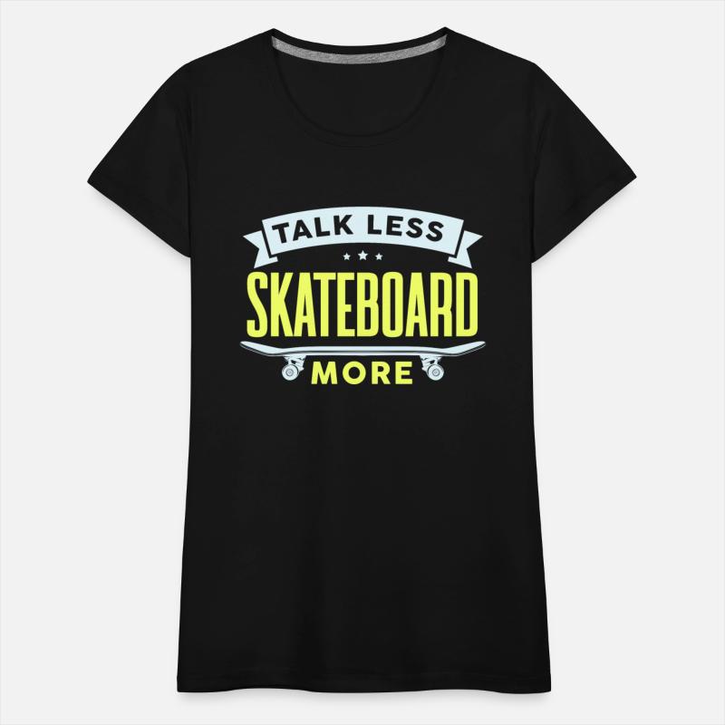 Funny Skater Talk Less Skateboard More Skateboarde