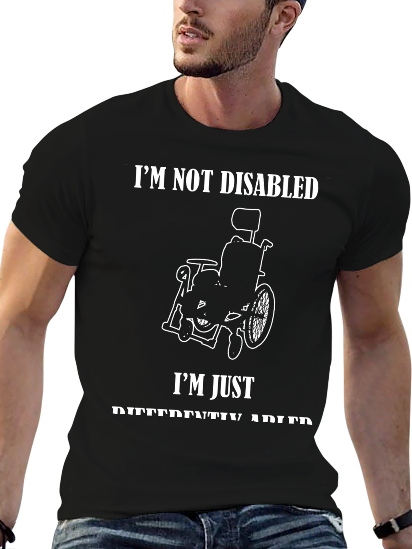 Im Not Disabled T-Shirt