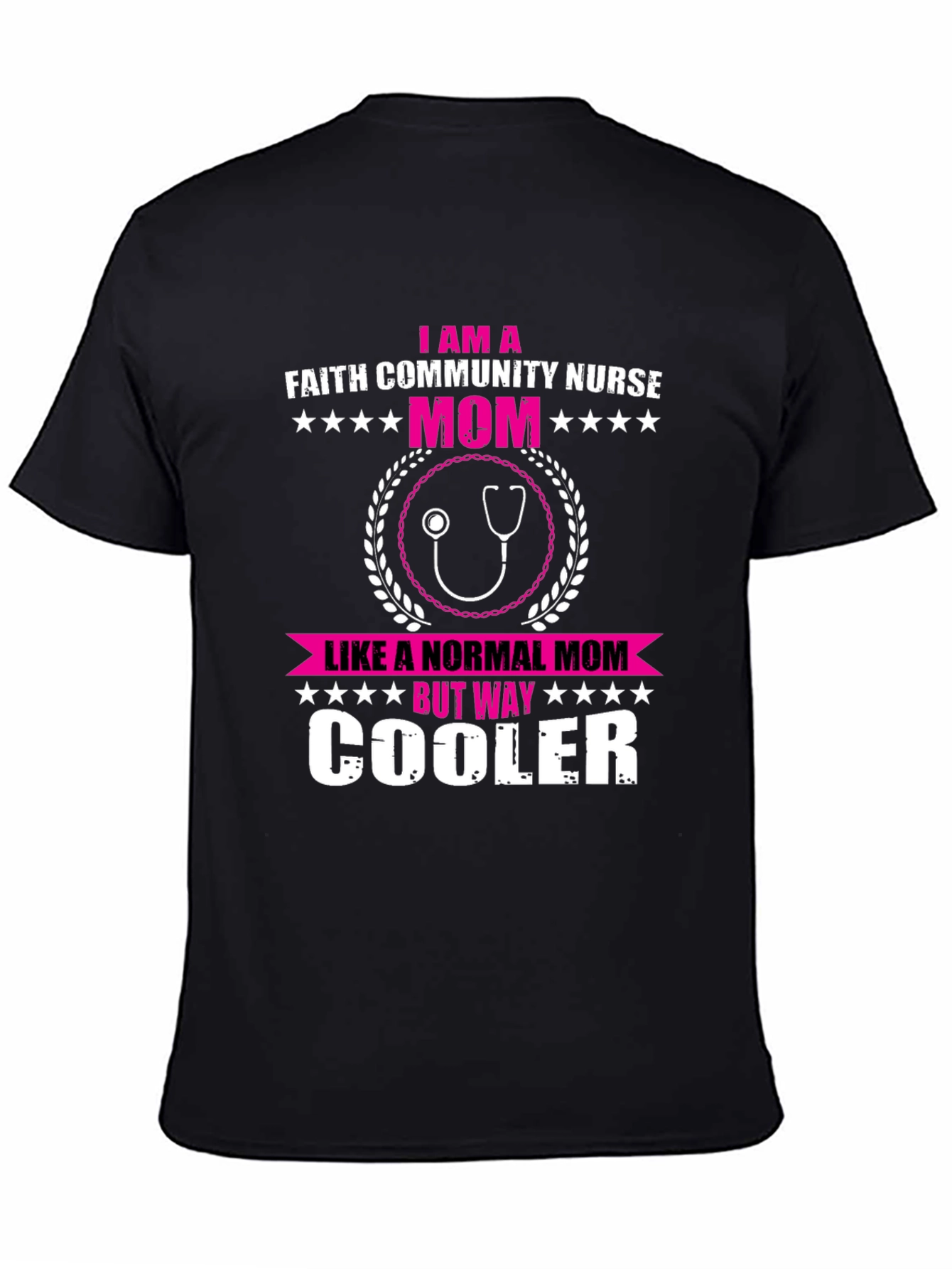 Faith Community Nurse Mom T-Shirt - Way Cooler
