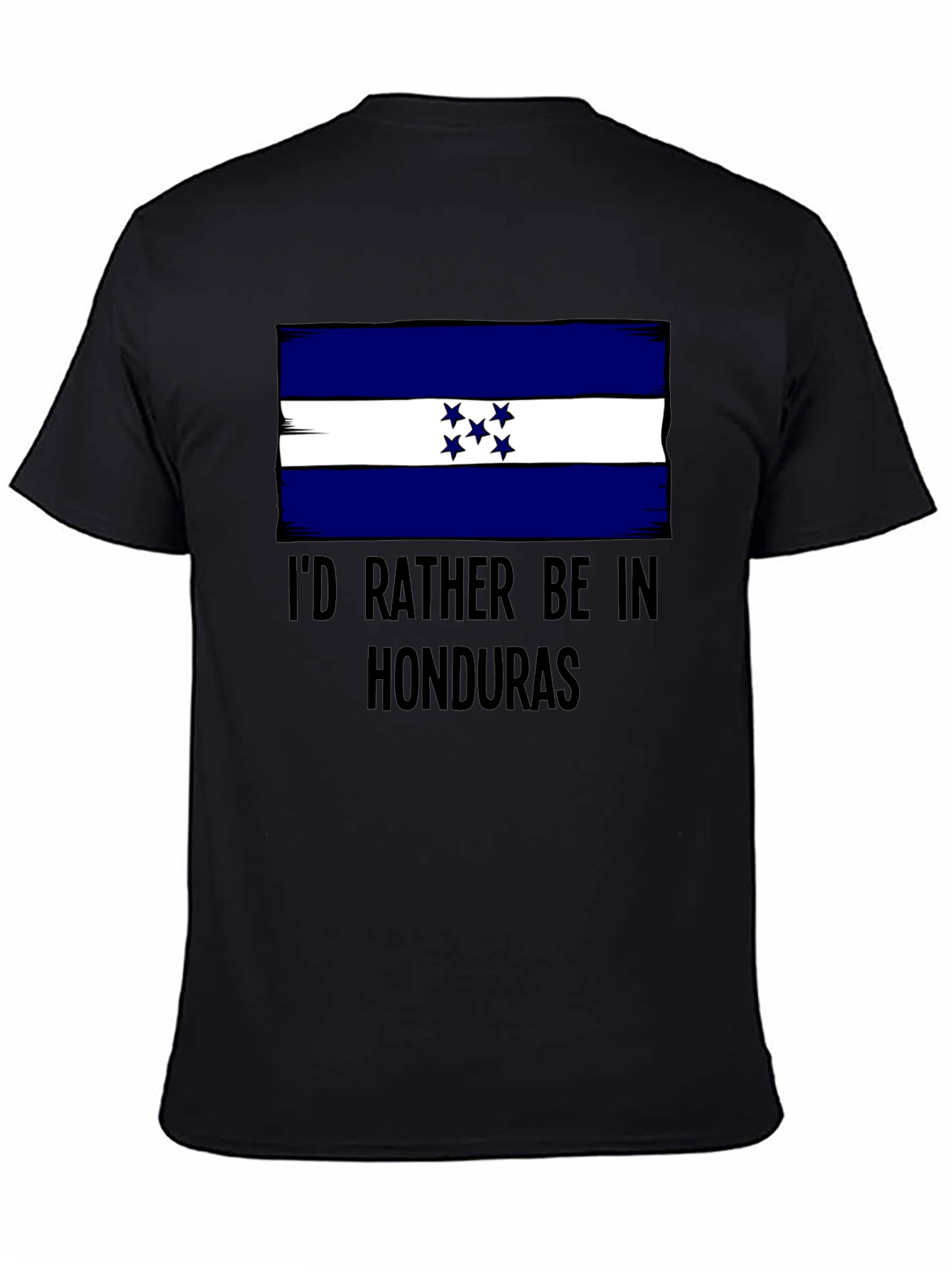 Honduras Flag T-Shirt: Id Rather Be In Honduras Tee