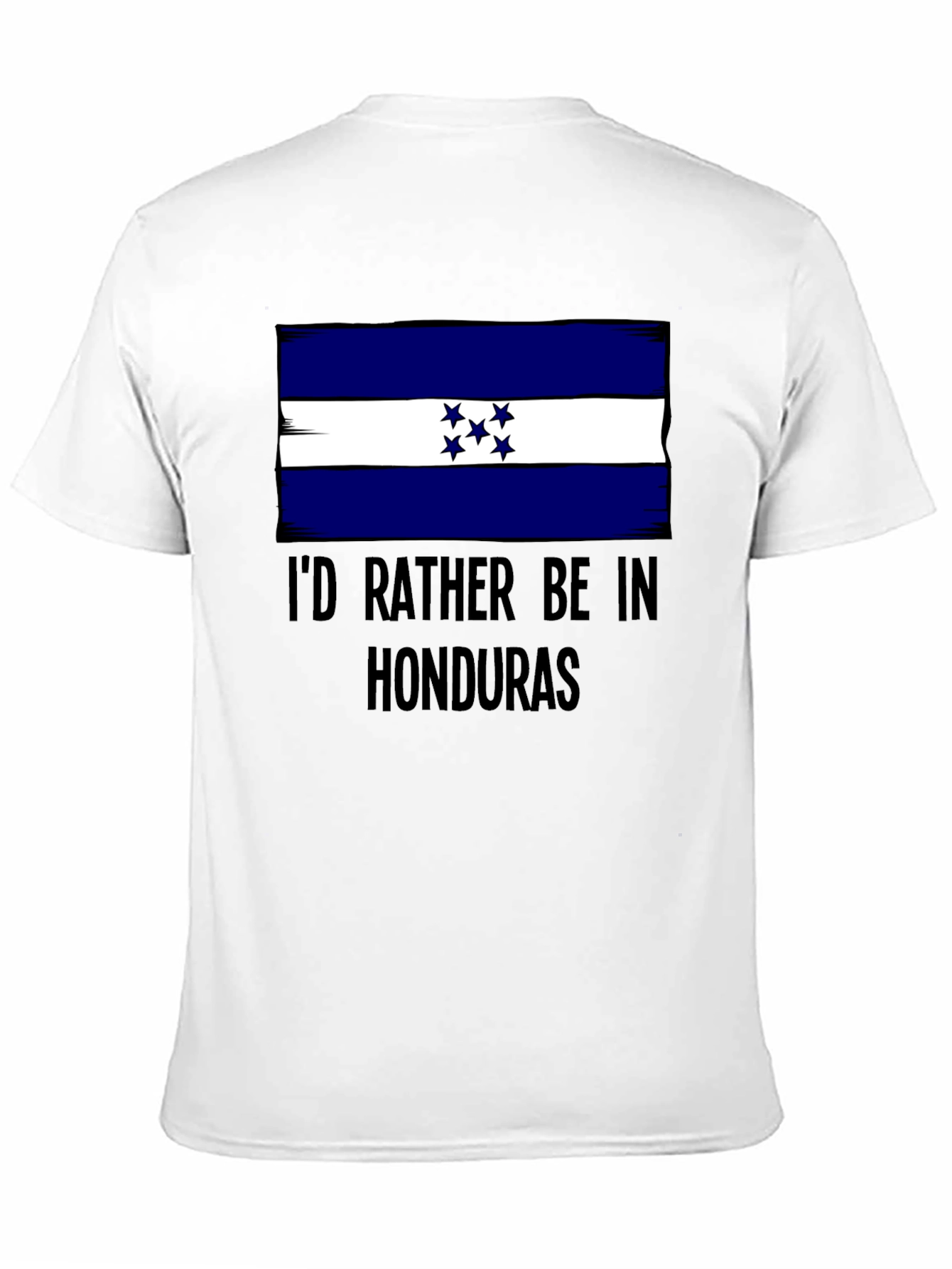 Honduras Flag T-Shirt: Id Rather Be In Honduras Tee