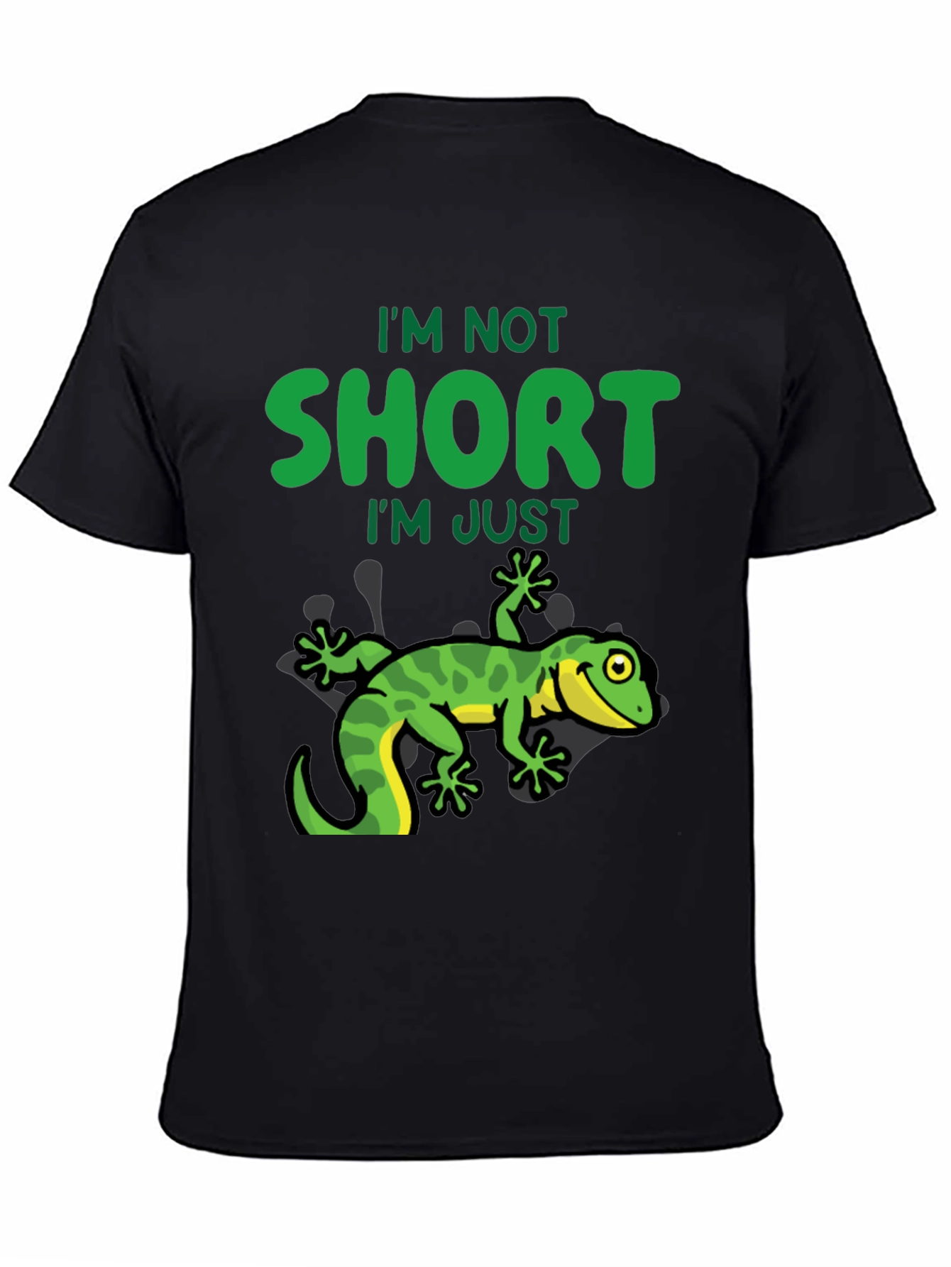 Im Not Short Im Just Lizard T-Shirt