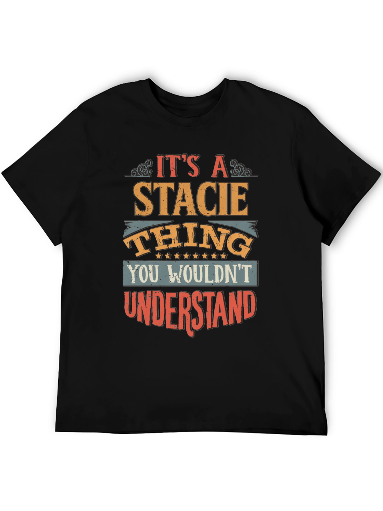 Its A Stacie Thing T-Shirt