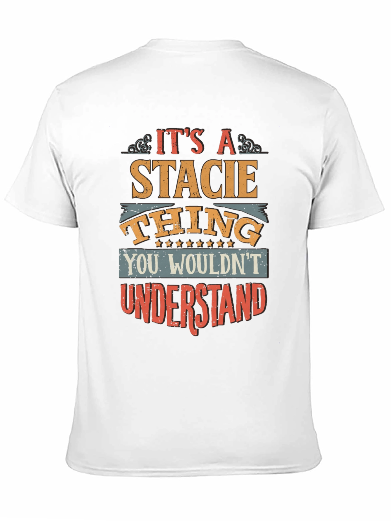 Its A Stacie Thing T-Shirt
