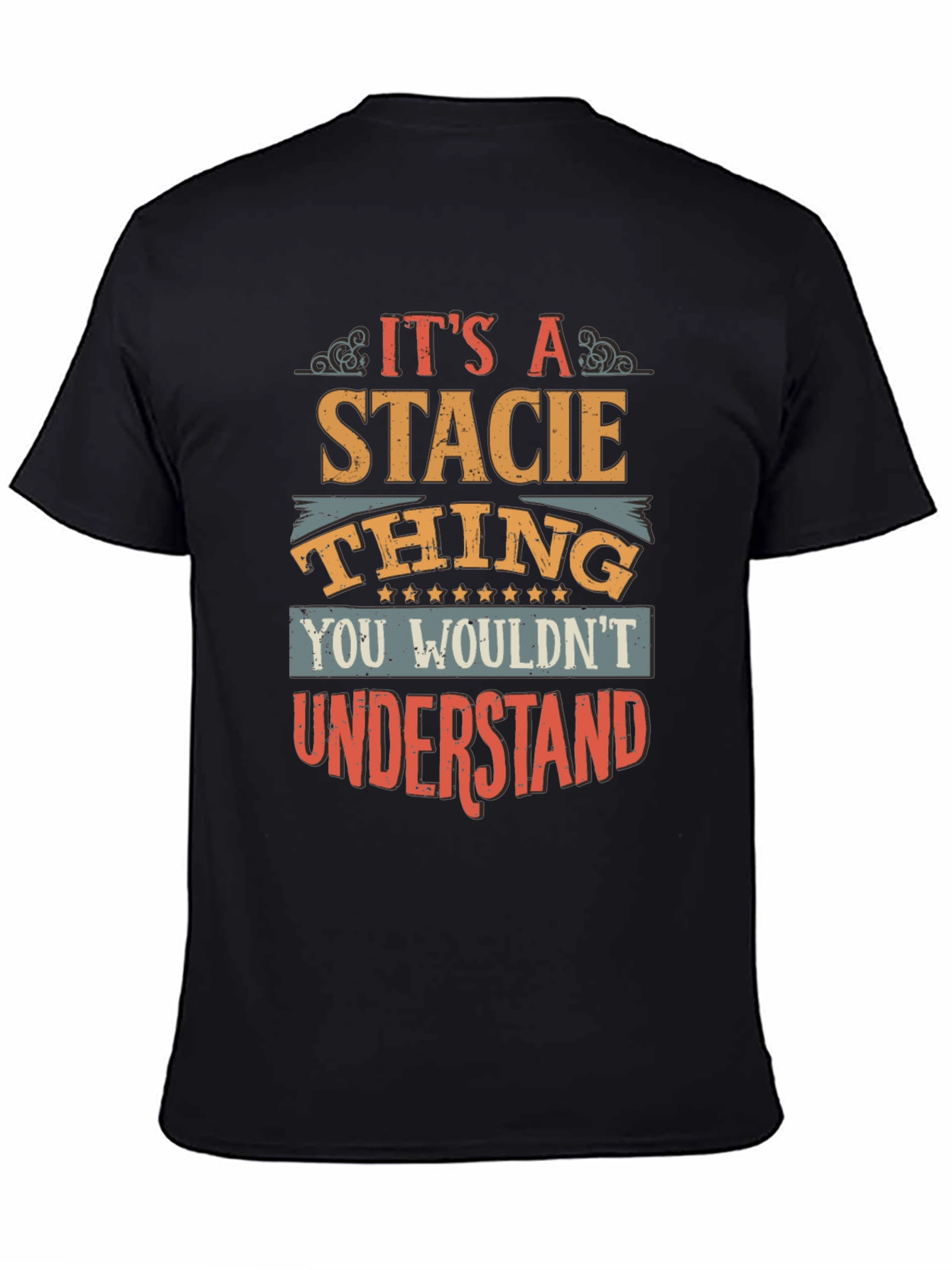 Its A Stacie Thing T-Shirt