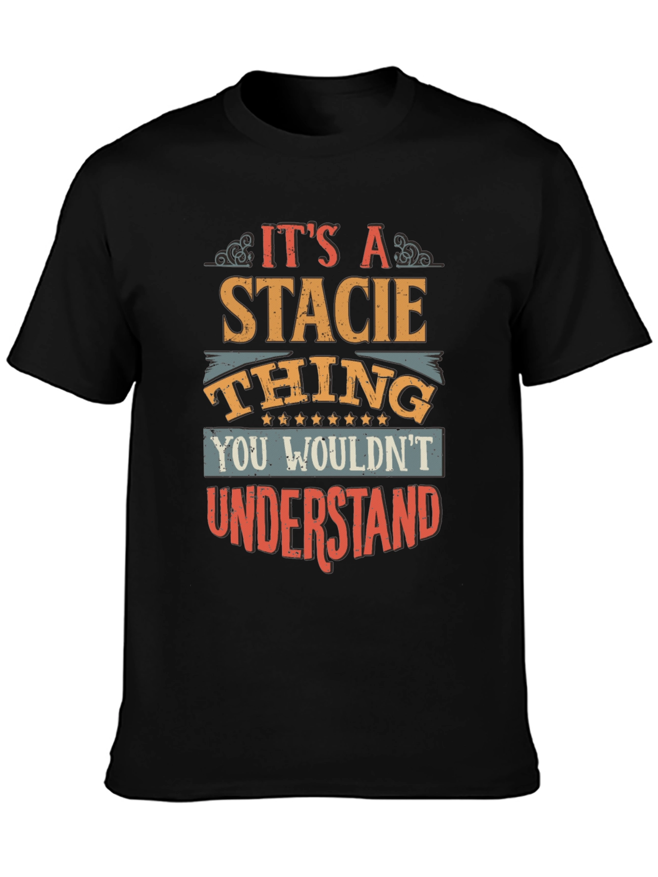 Its A Stacie Thing T-Shirt