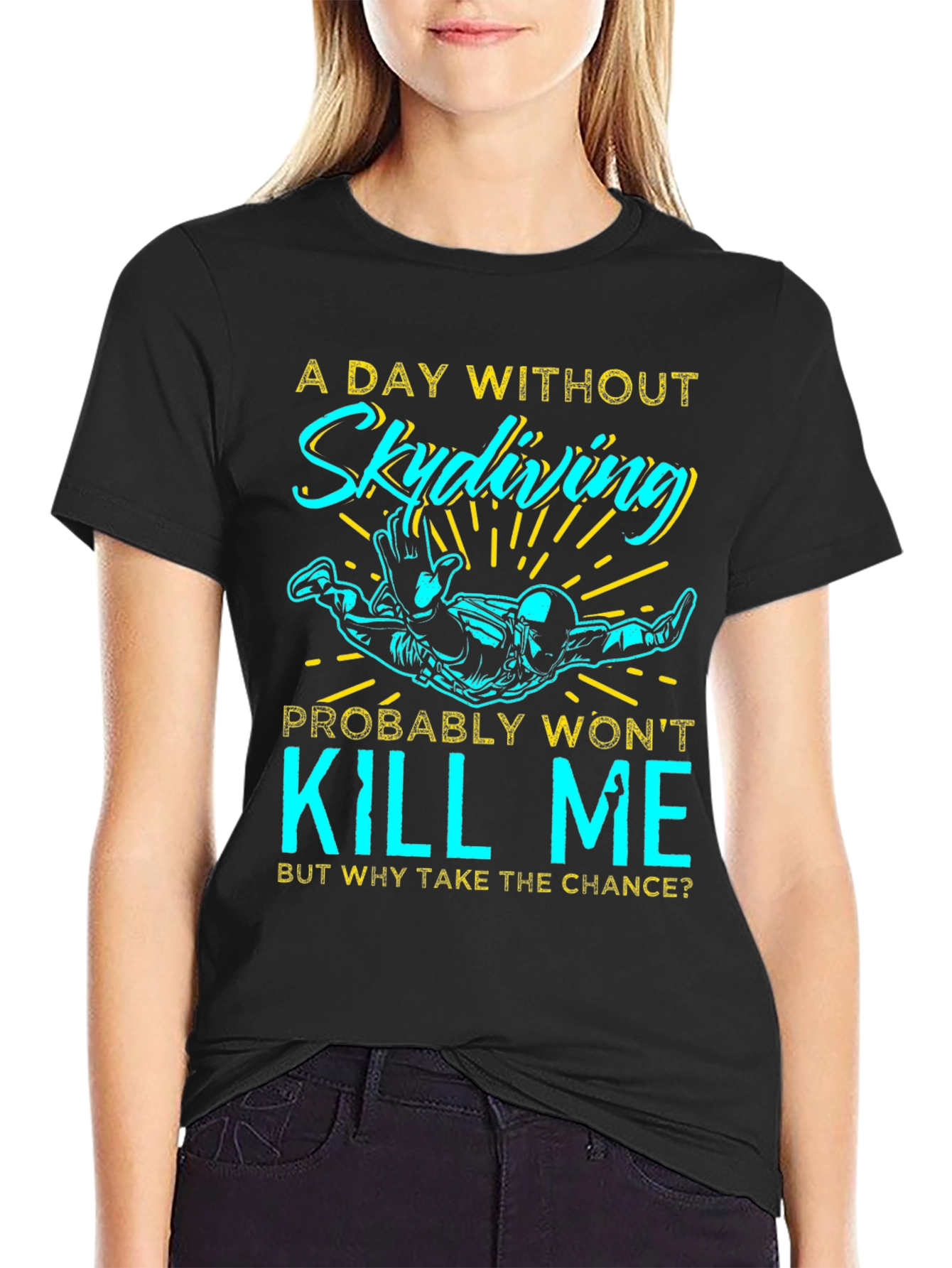 Skydiving Humor T-Shirt