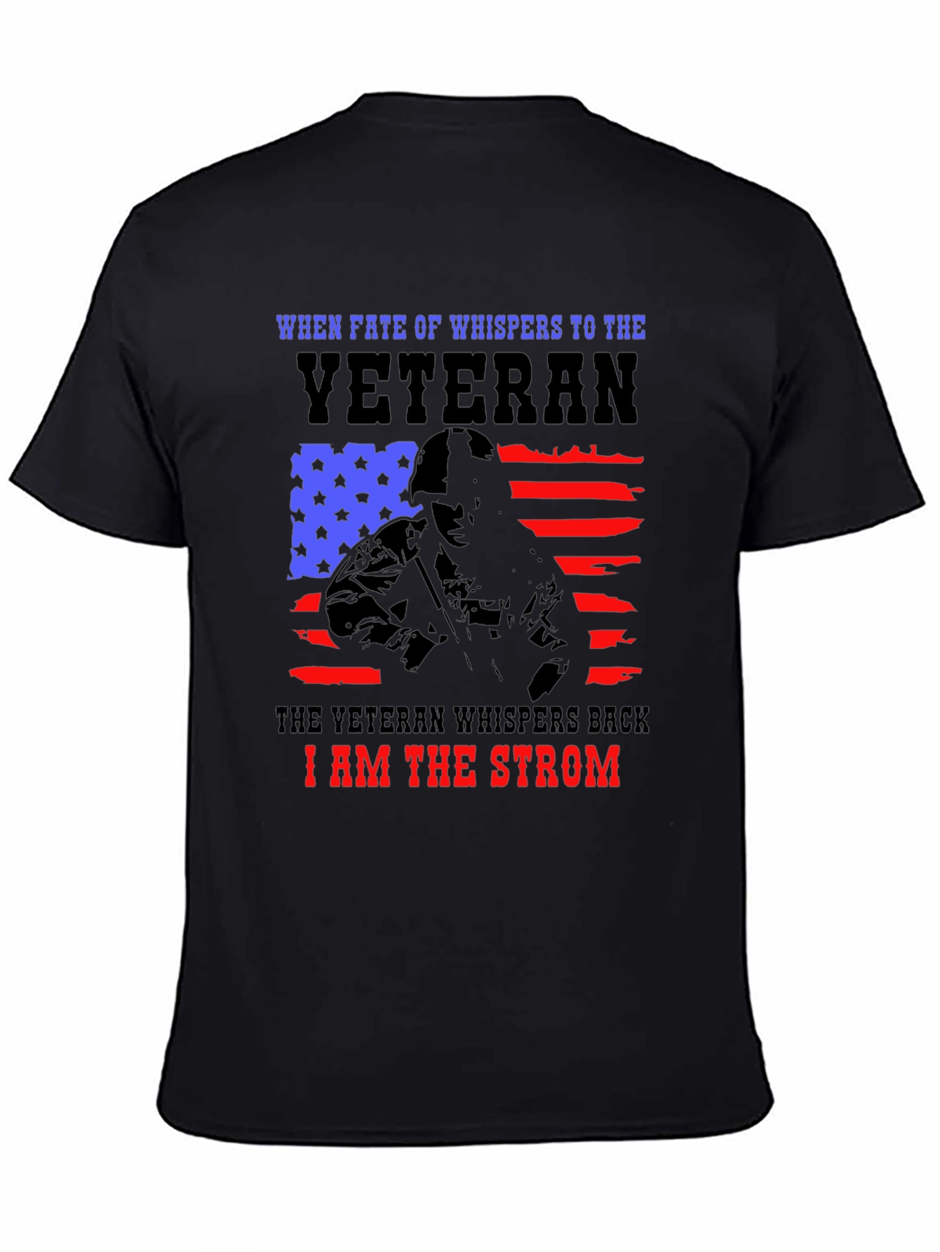 Veteran I am the Strom T-Shirt