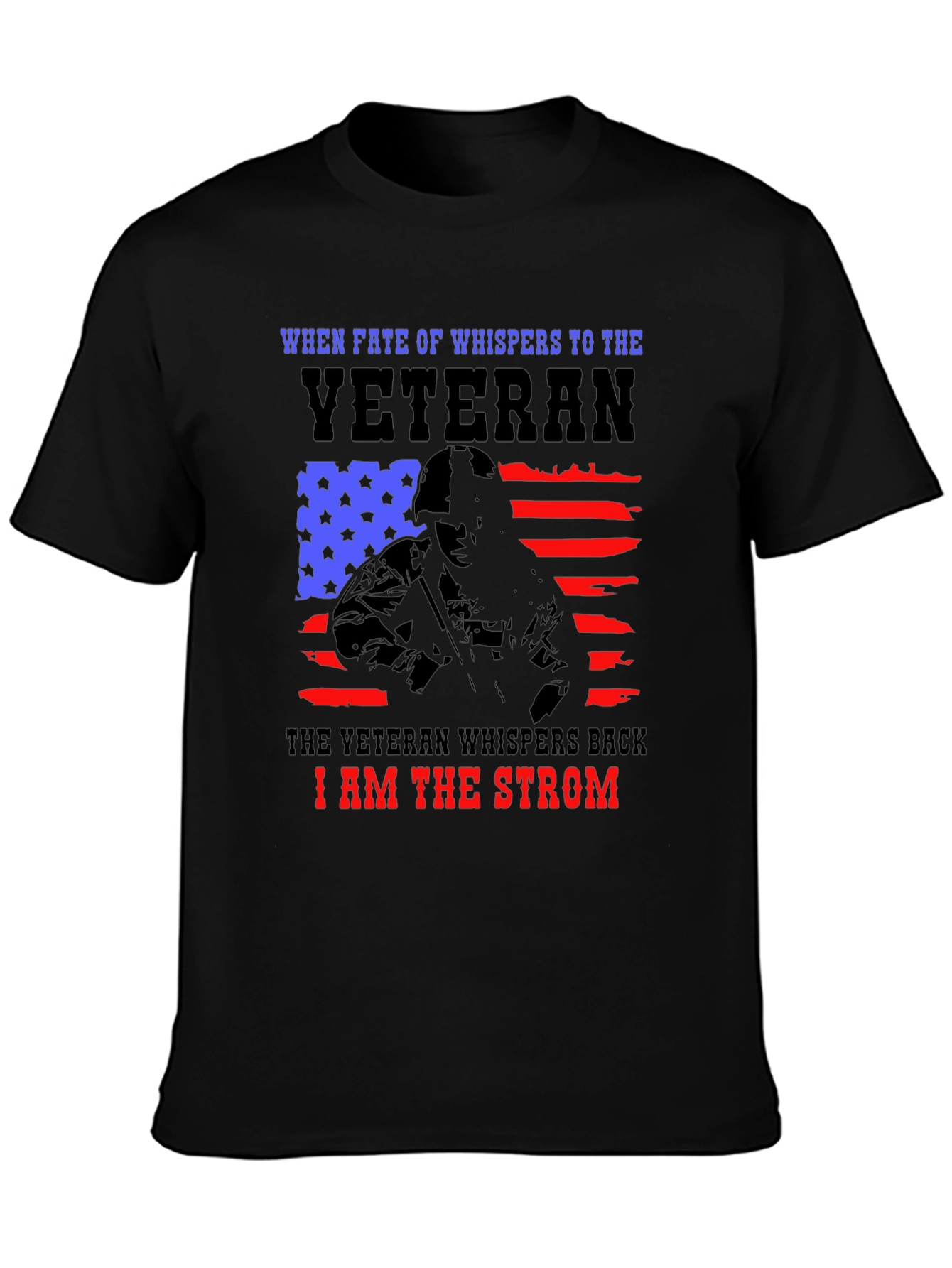 Veteran I am the Strom T-Shirt