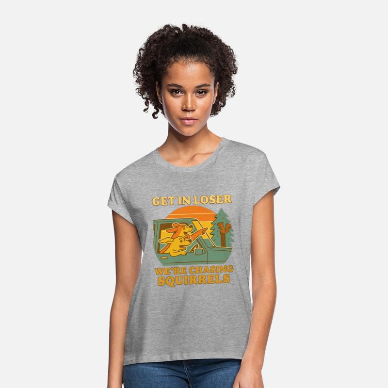 Get In Loser – Funny Dog Squirrel Chase design