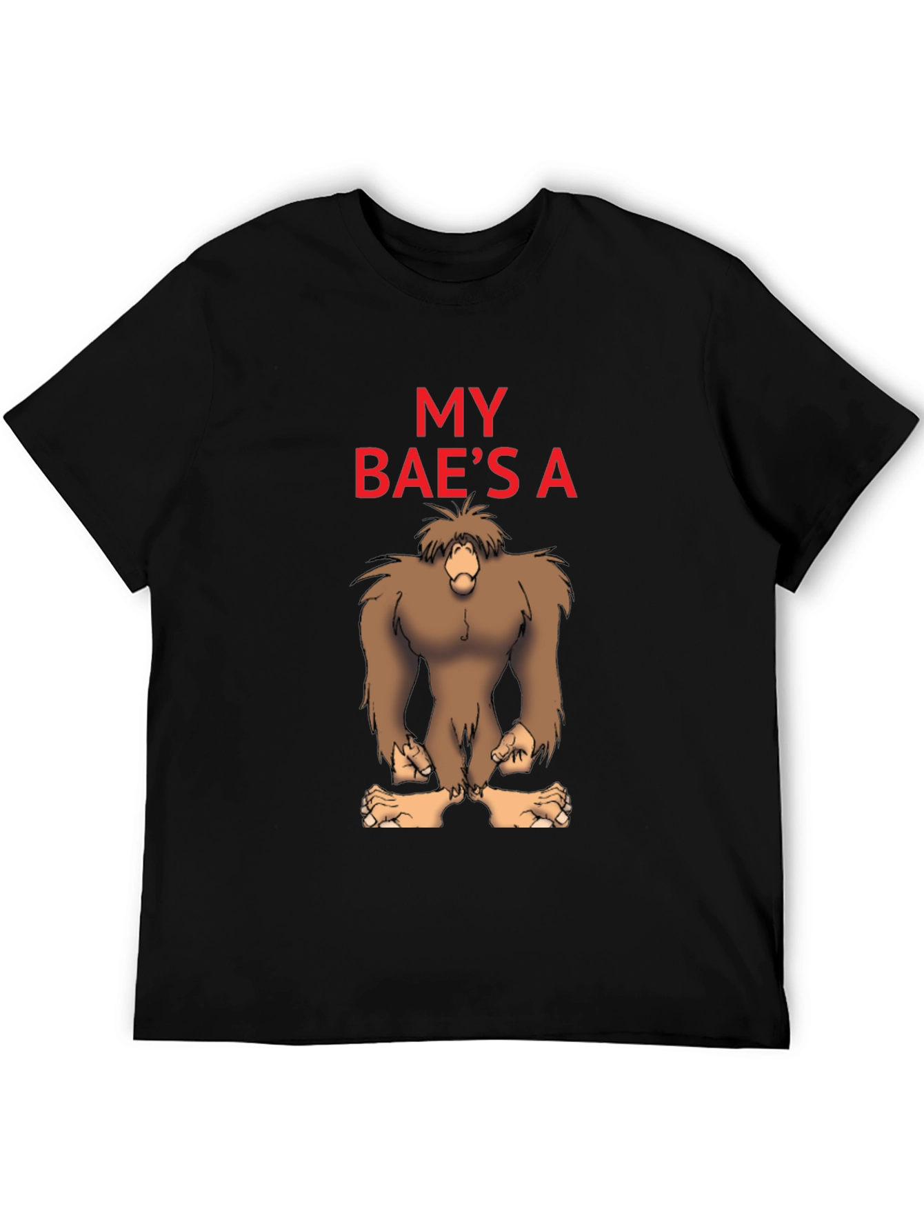 My Baes A Bigfoot Funny Graphic Tee