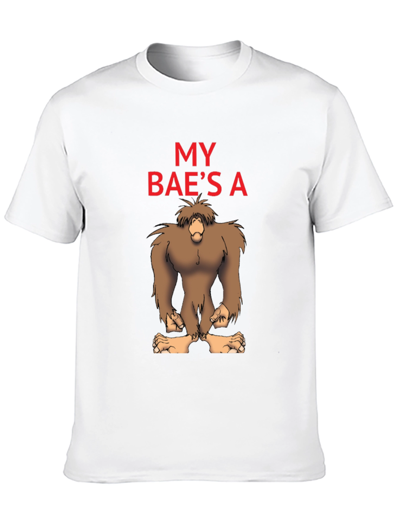 My Baes A Bigfoot Funny Graphic Tee