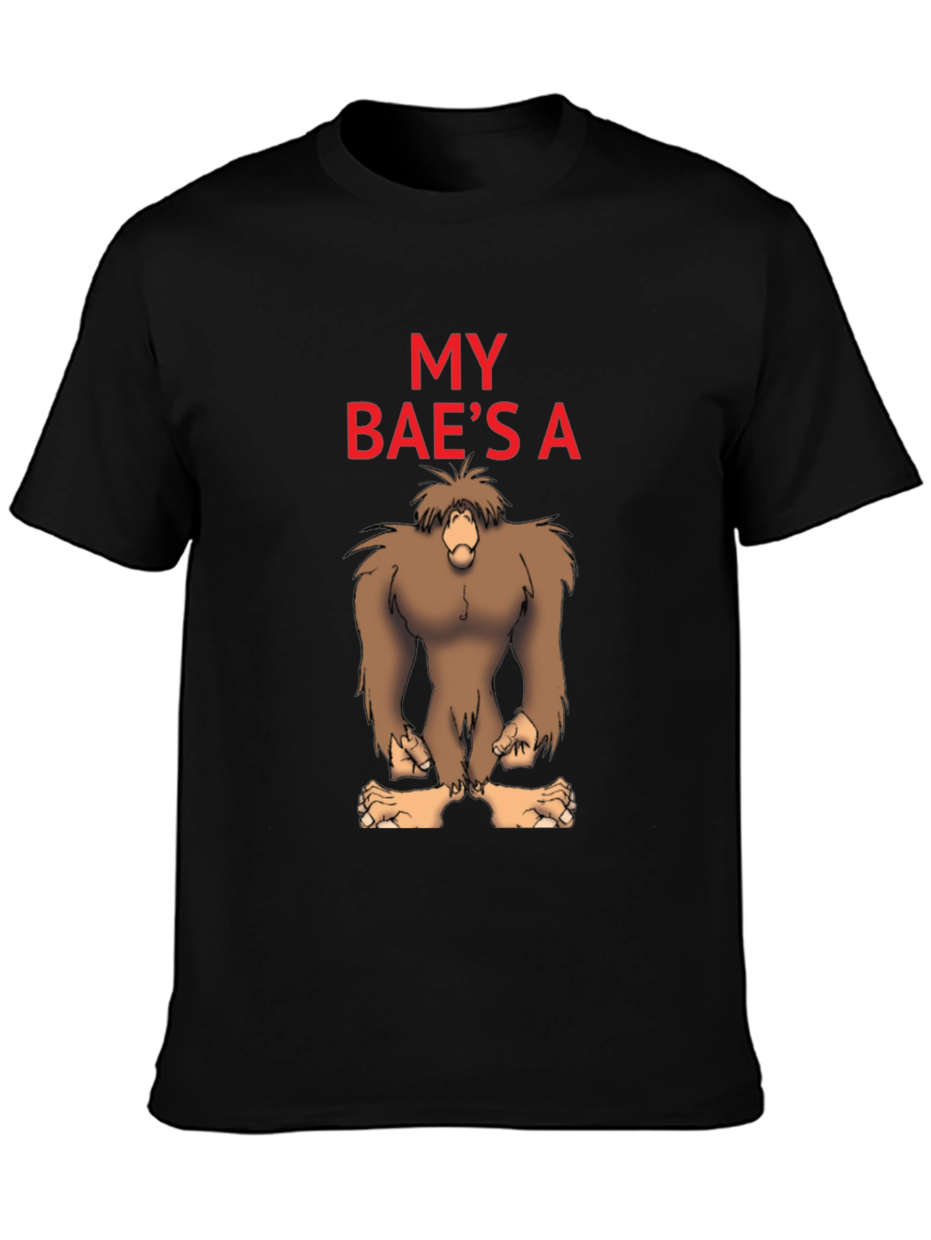 My Baes A Bigfoot Funny Graphic Tee