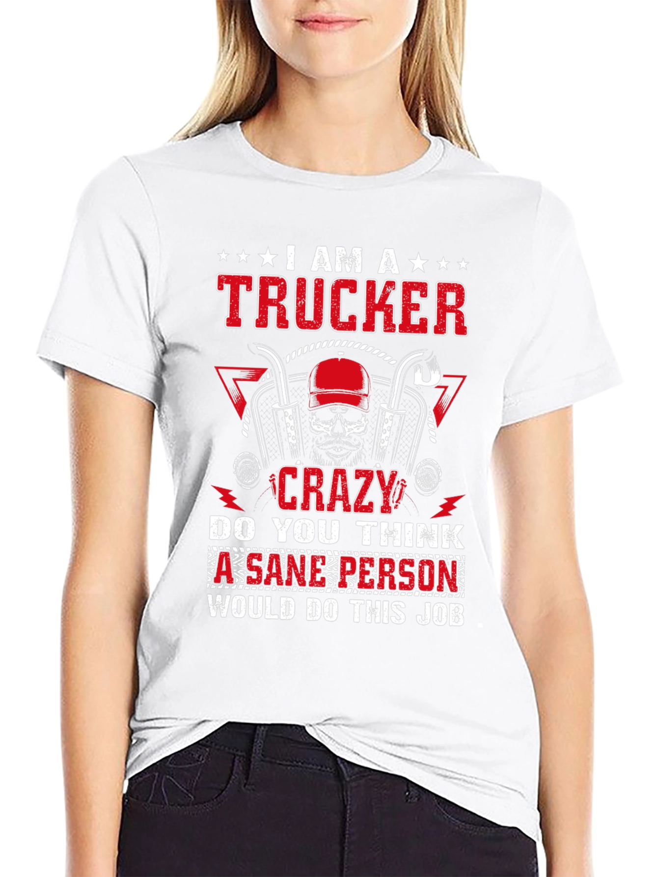 I am a Trucker Crazy T-Shirt