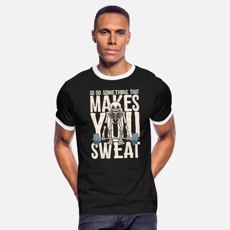 Go Do Something That Makes You Sweat