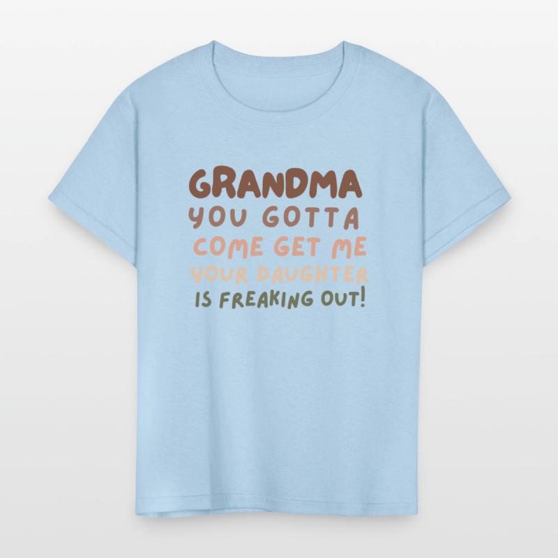 Grandma please come your daughter is freaking out