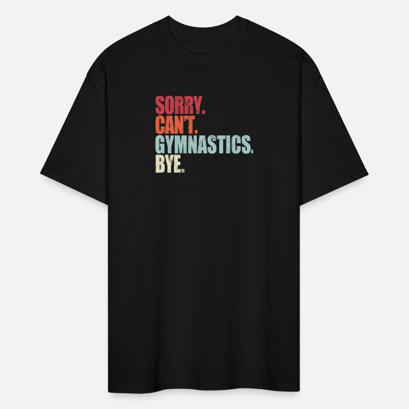 Gymnastics Sorry Can'T Gymnastics Bye