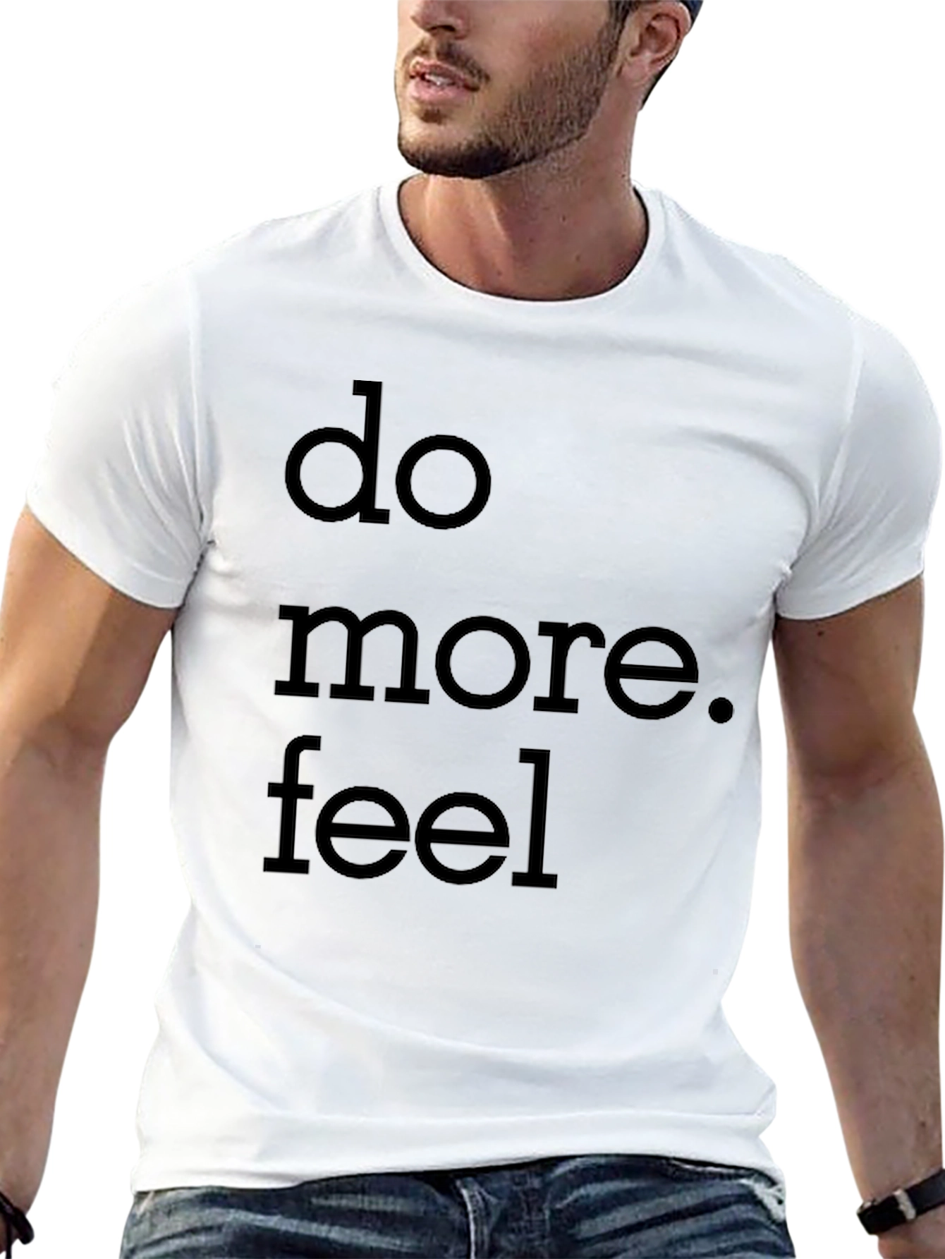 Do More Feel - Graphic Tee