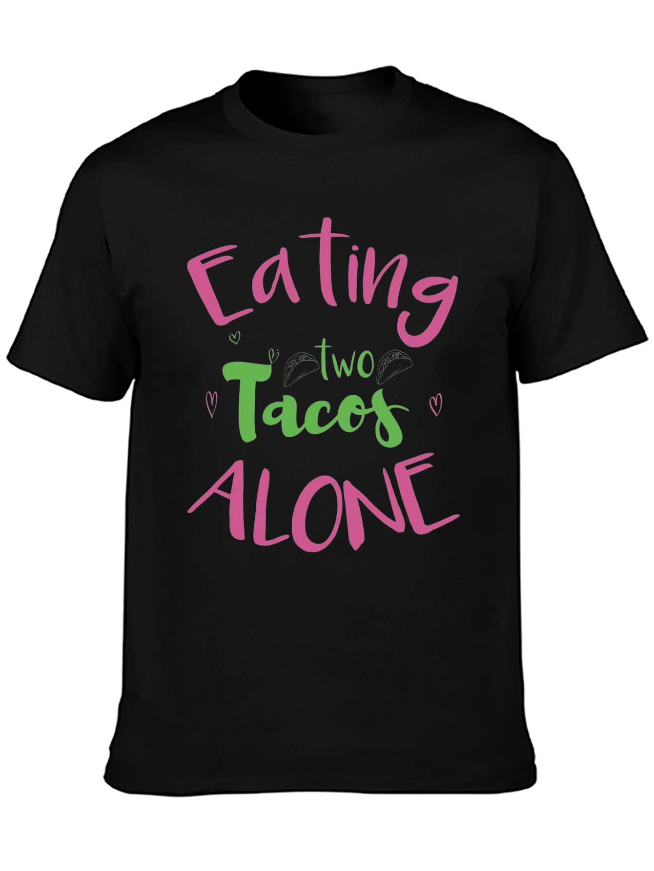 Eating Tacos Alone Graphic Tee