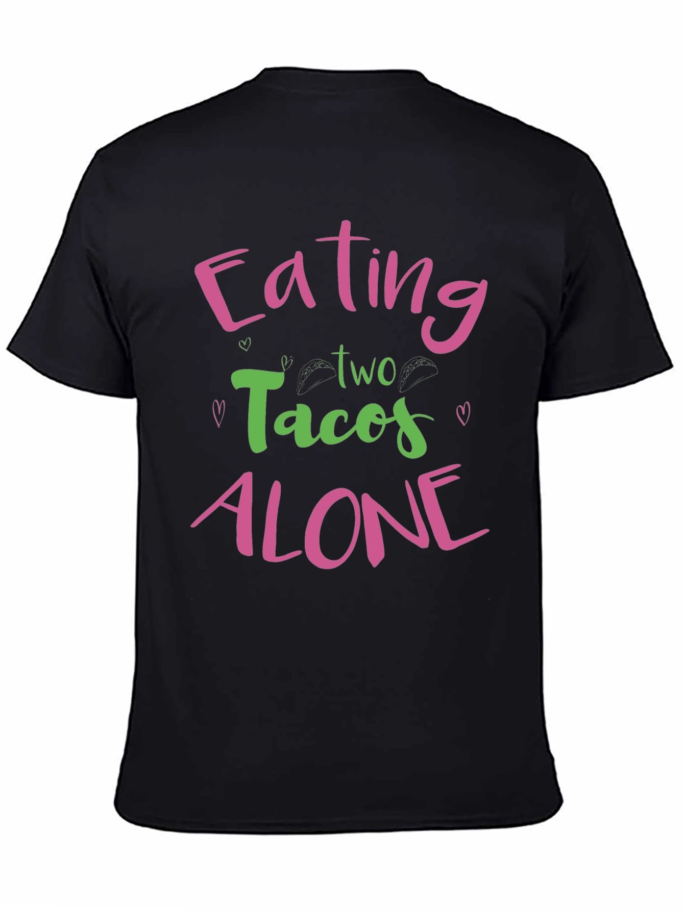 Eating Tacos Alone Graphic Tee
