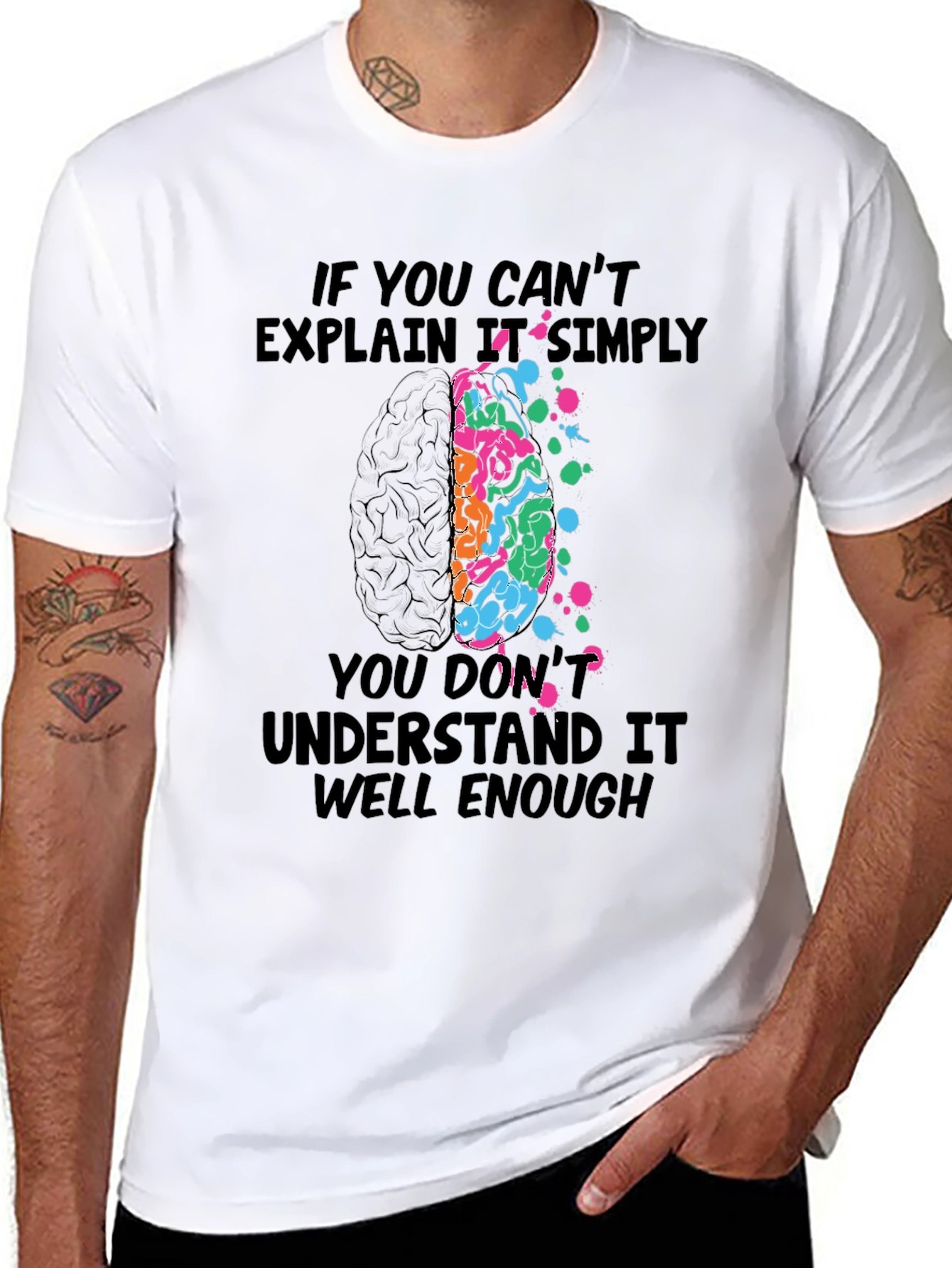 Brainy T-Shirt: If You Cant Explain It Simply