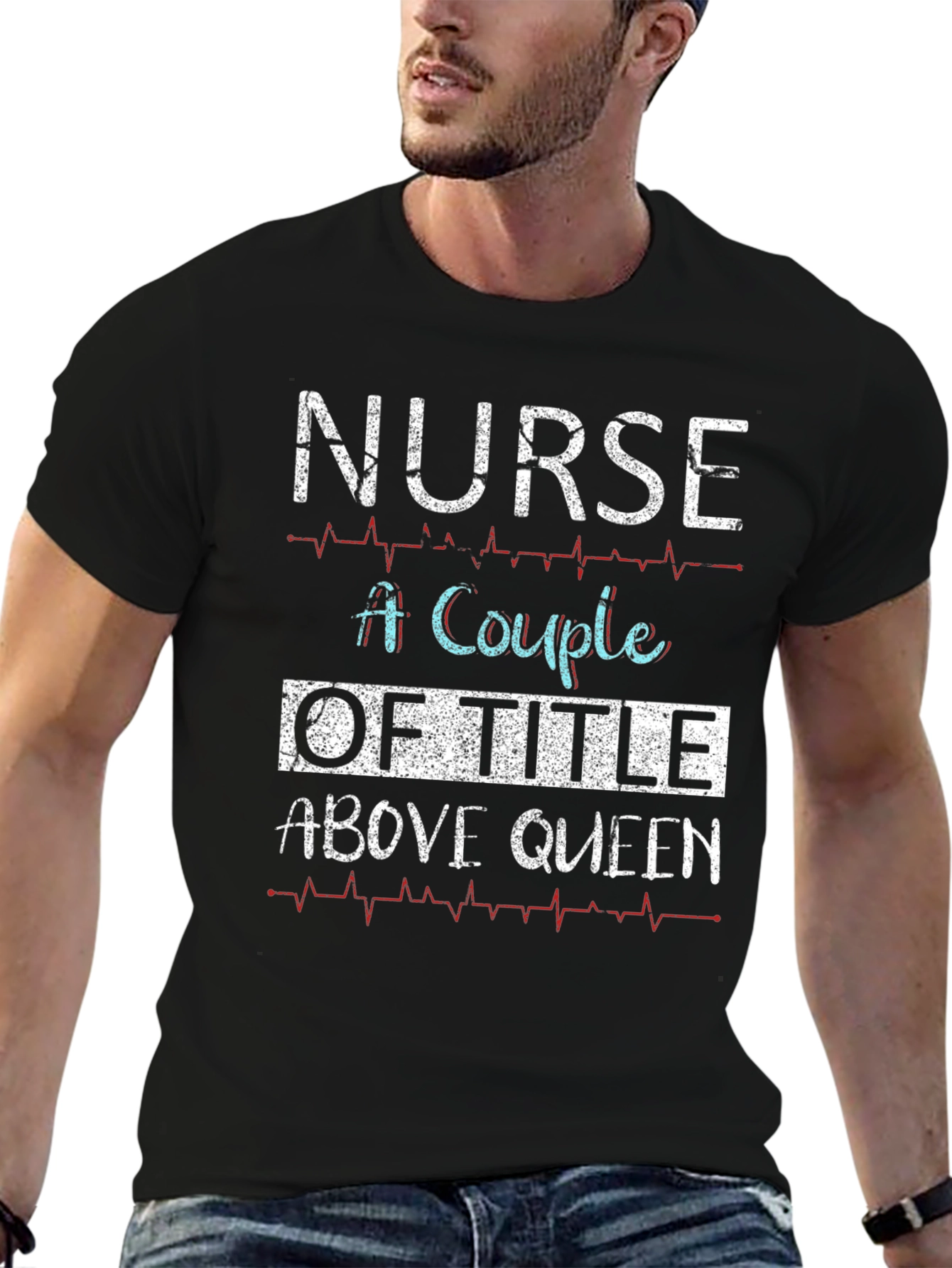 Nurse Above Queen Graphic T-Shirt