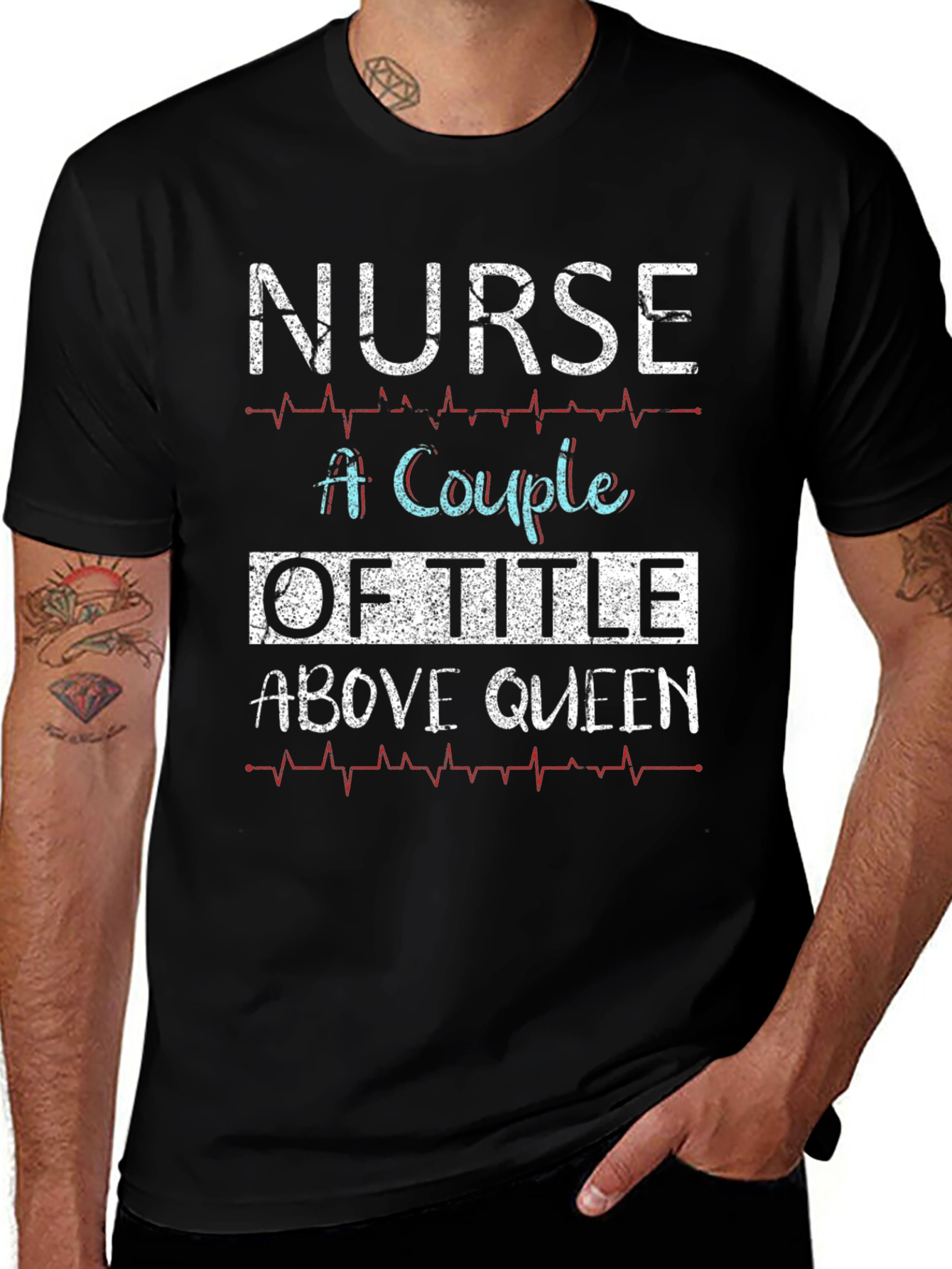 Nurse Above Queen Graphic T-Shirt