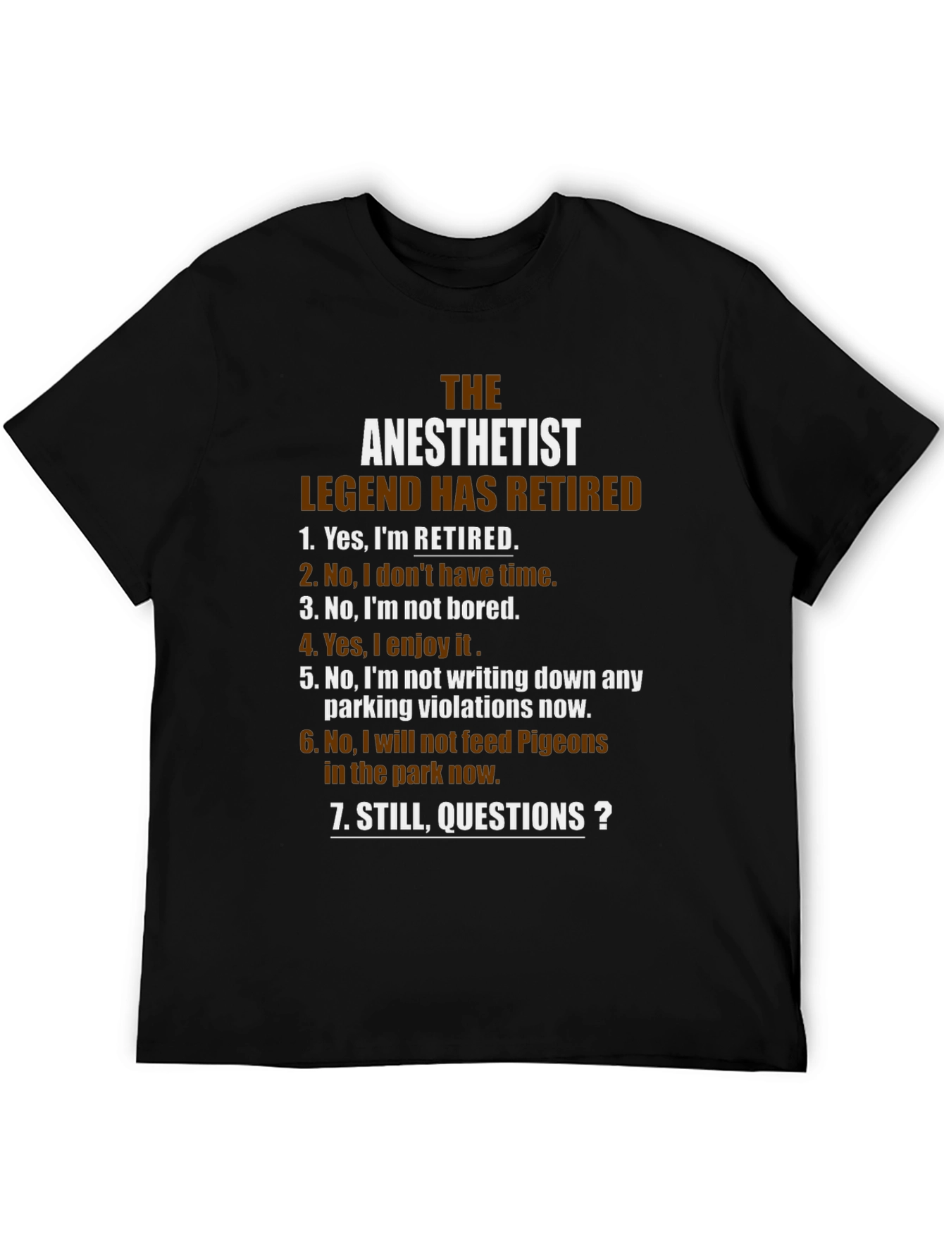 Retired Anesthetist Legend Novelty T-Shirt