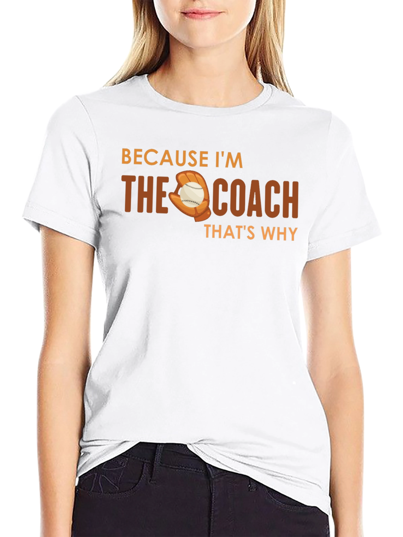 Because Im The Coach T-Shirt Baseball Glove Graphic Tee