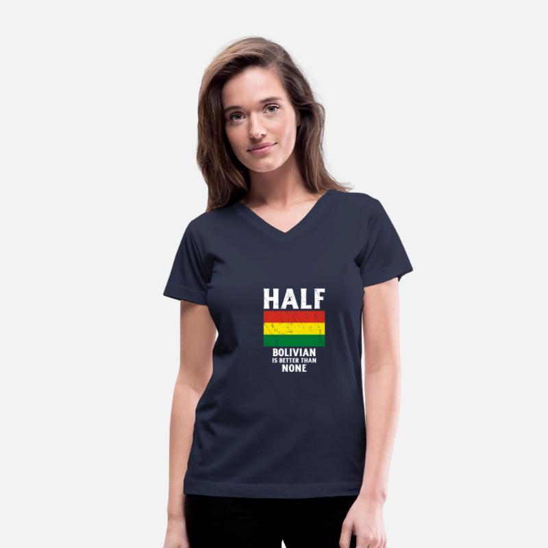 Half Bolivian Is Better Than None National Flag Bo
