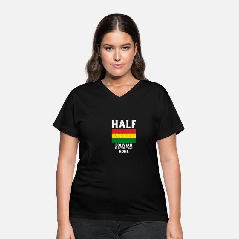 Half Bolivian Is Better Than None National Flag Bo