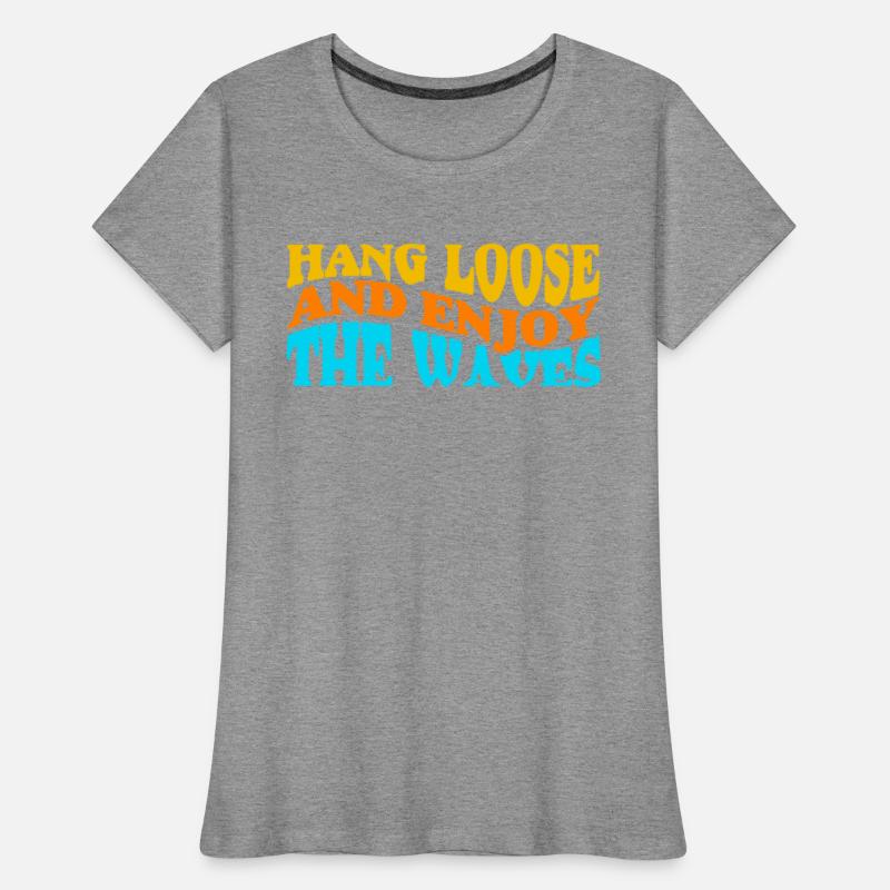 Hang Loose and Enjoy The Waves Sports Surfer