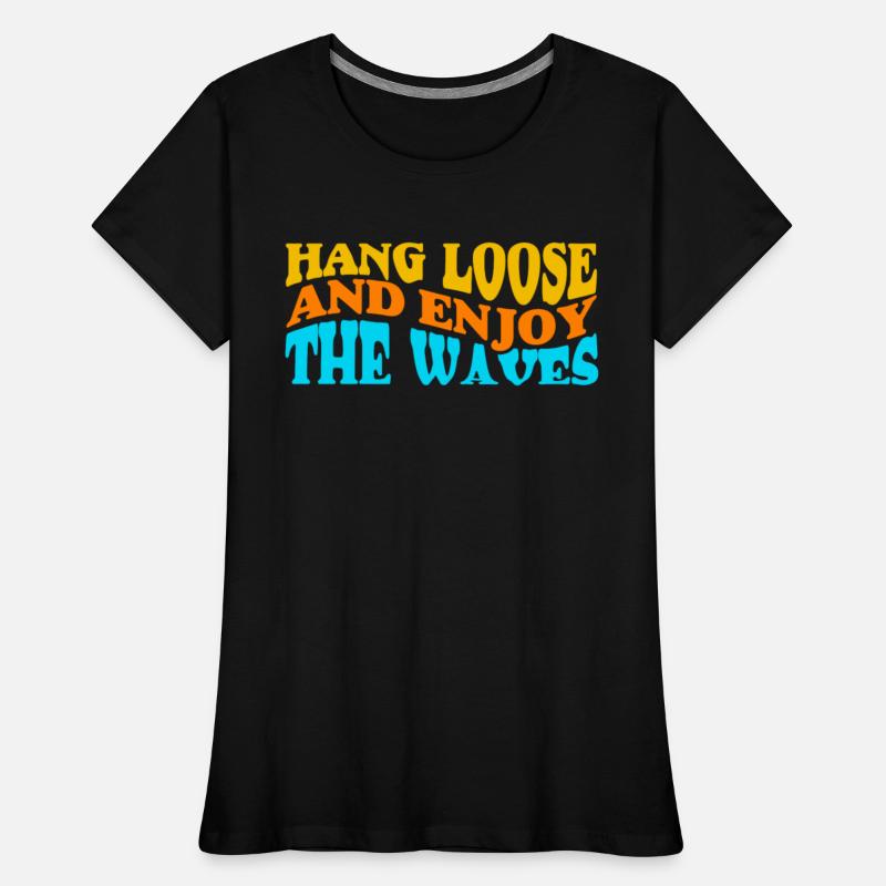 Hang Loose and Enjoy The Waves Sports Surfer