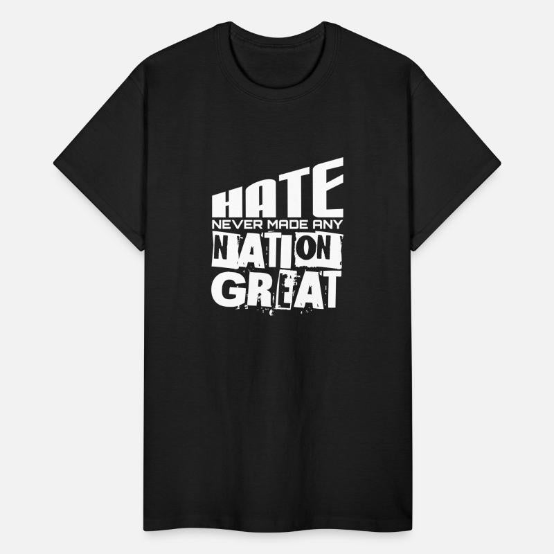 Hate Never Made Any Nation Great Political Quote