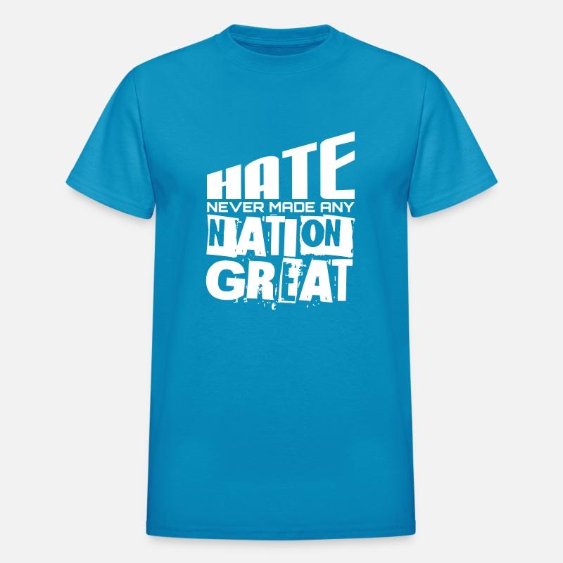 Hate Never Made Any Nation Great Political Quote