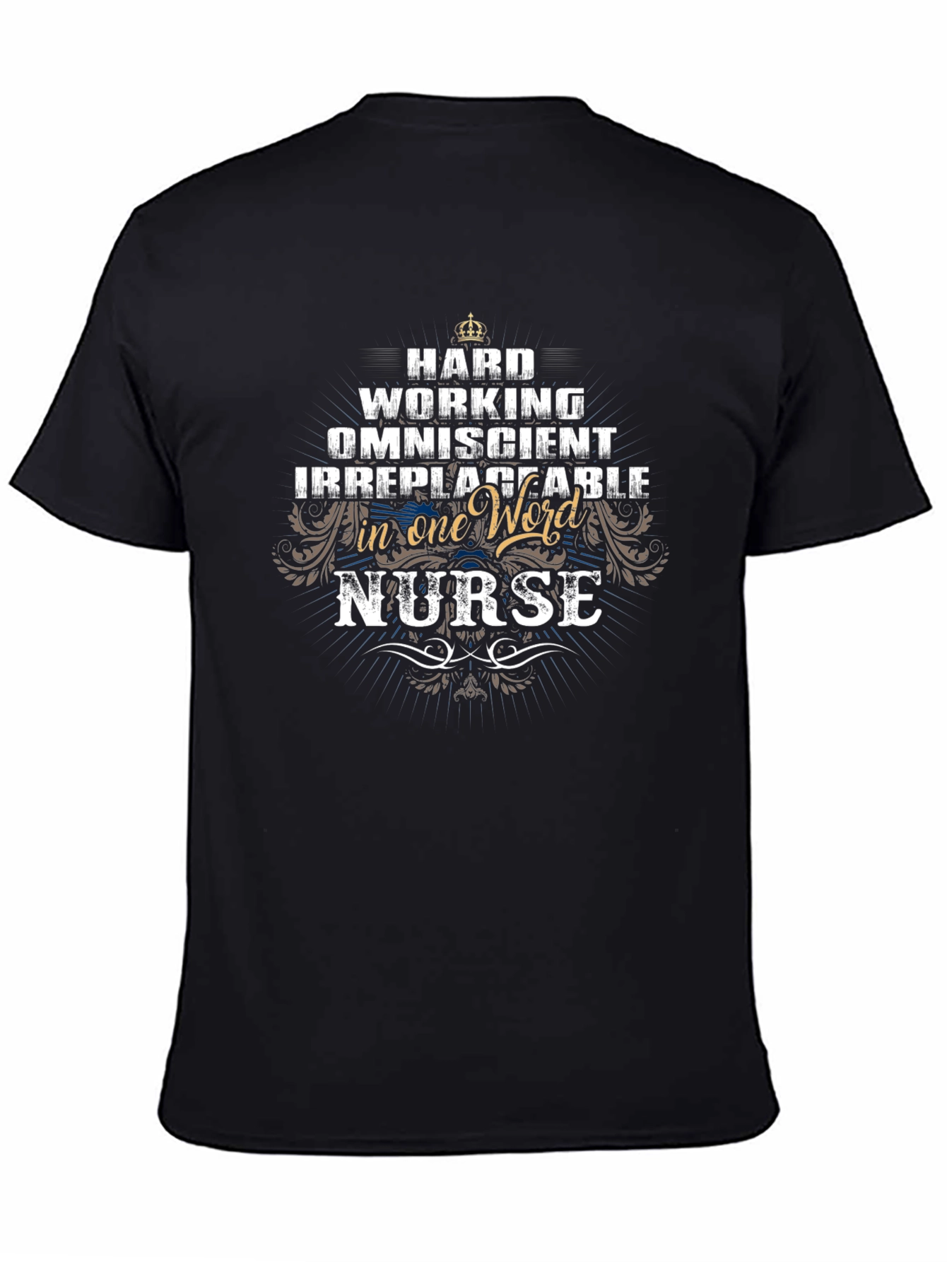 Hard Working Nurse T-Shirt