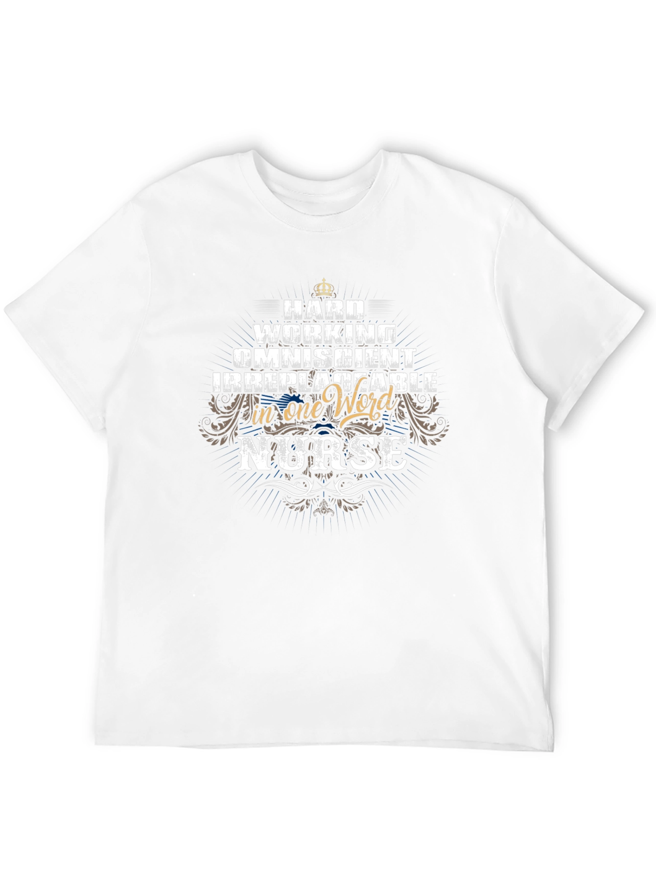 Hard Working Nurse T-Shirt