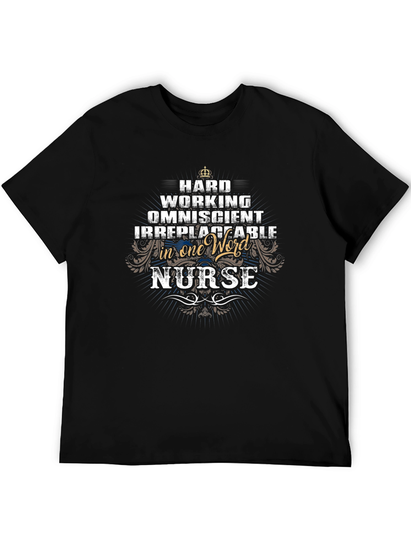 Hard Working Nurse T-Shirt