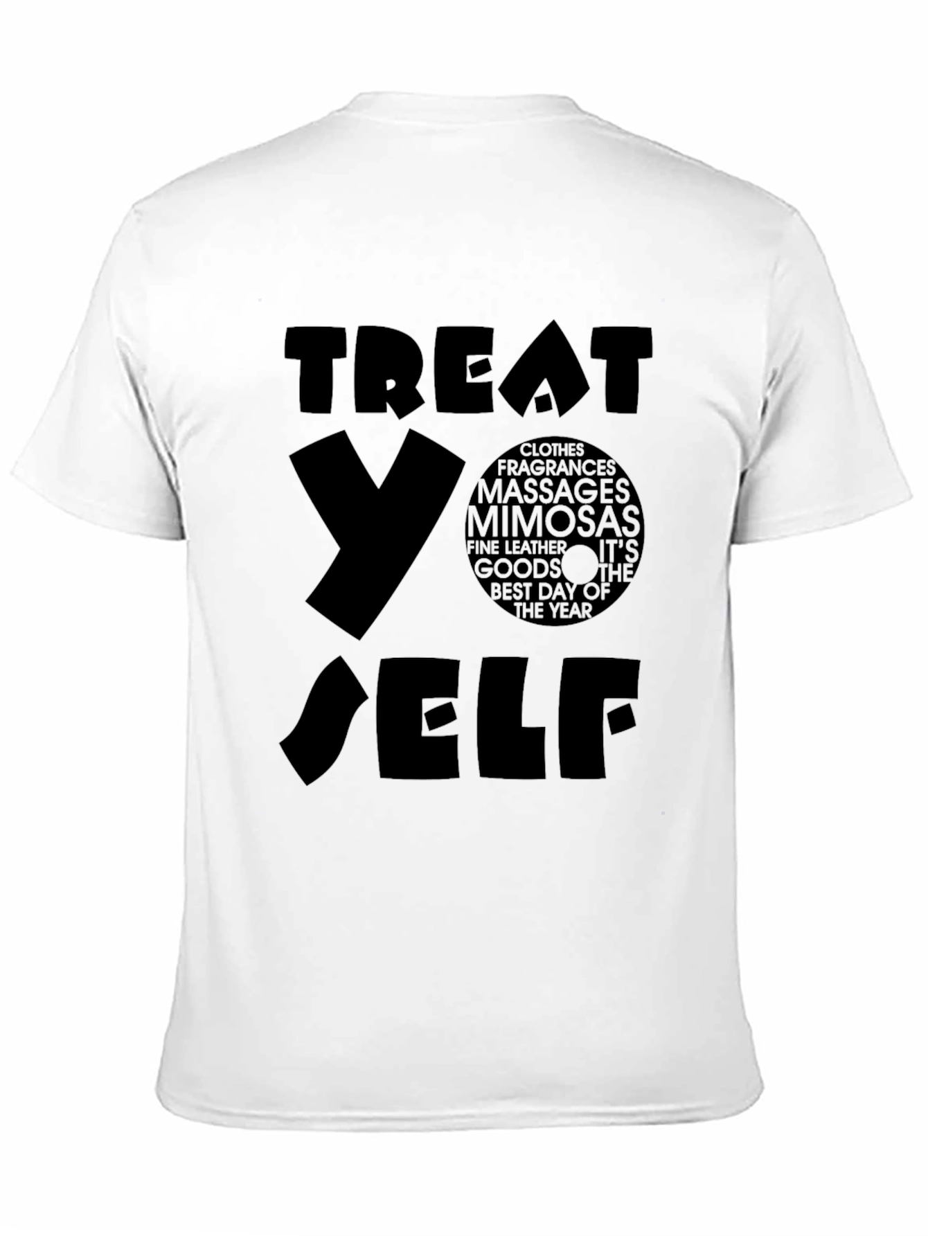 Treat Yo Self T-Shirt - Black Graphic Tee