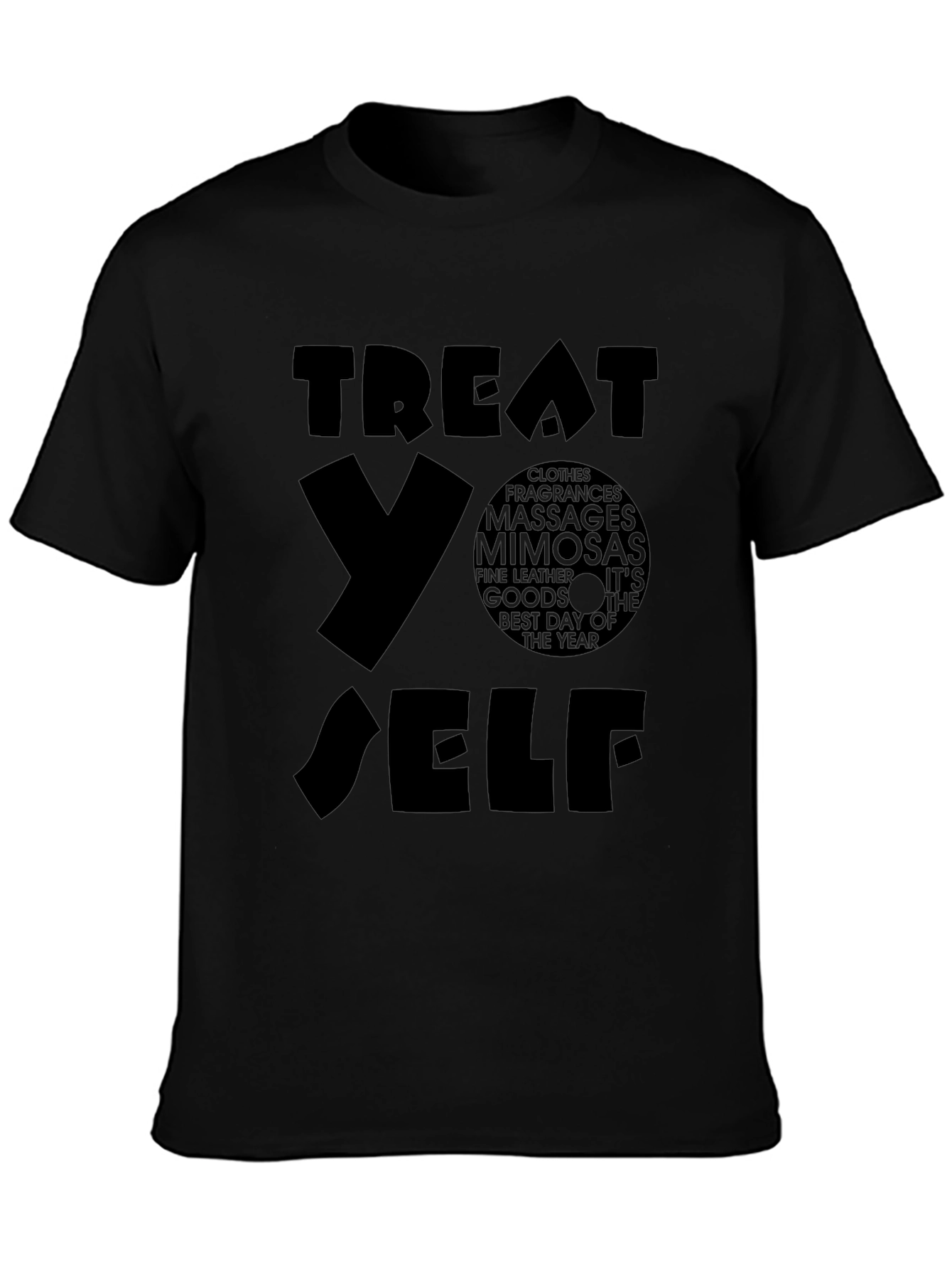 Treat Yo Self T-Shirt - Black Graphic Tee