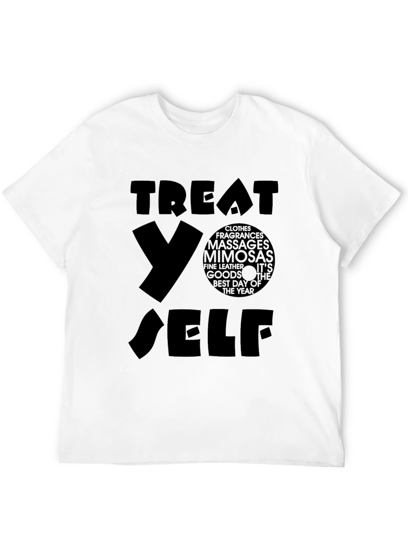 Treat Yo Self T-Shirt - Black Graphic Tee
