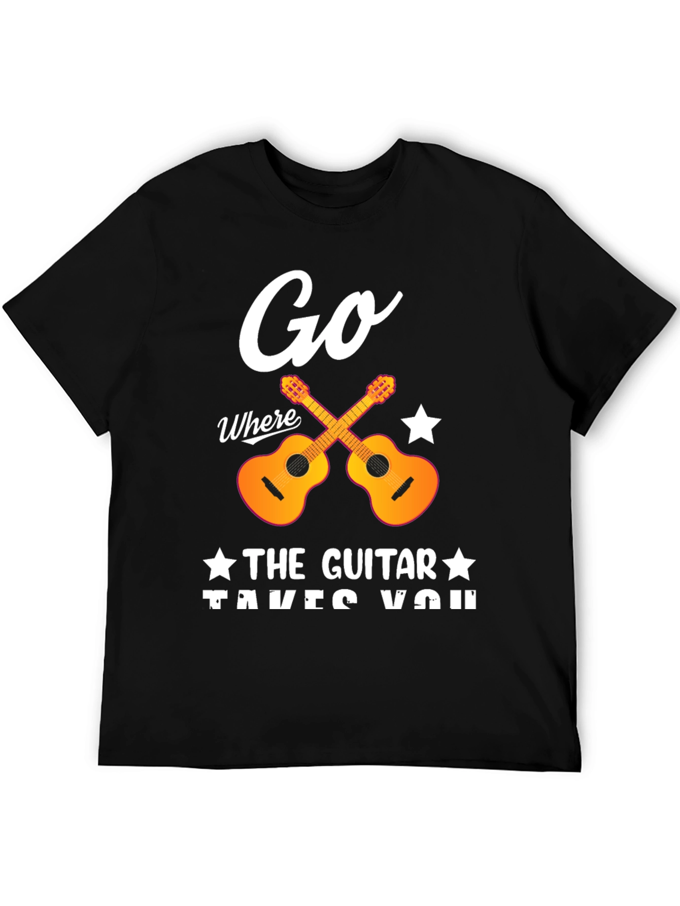 Go Where the Guitar Takes You T-Shirt
