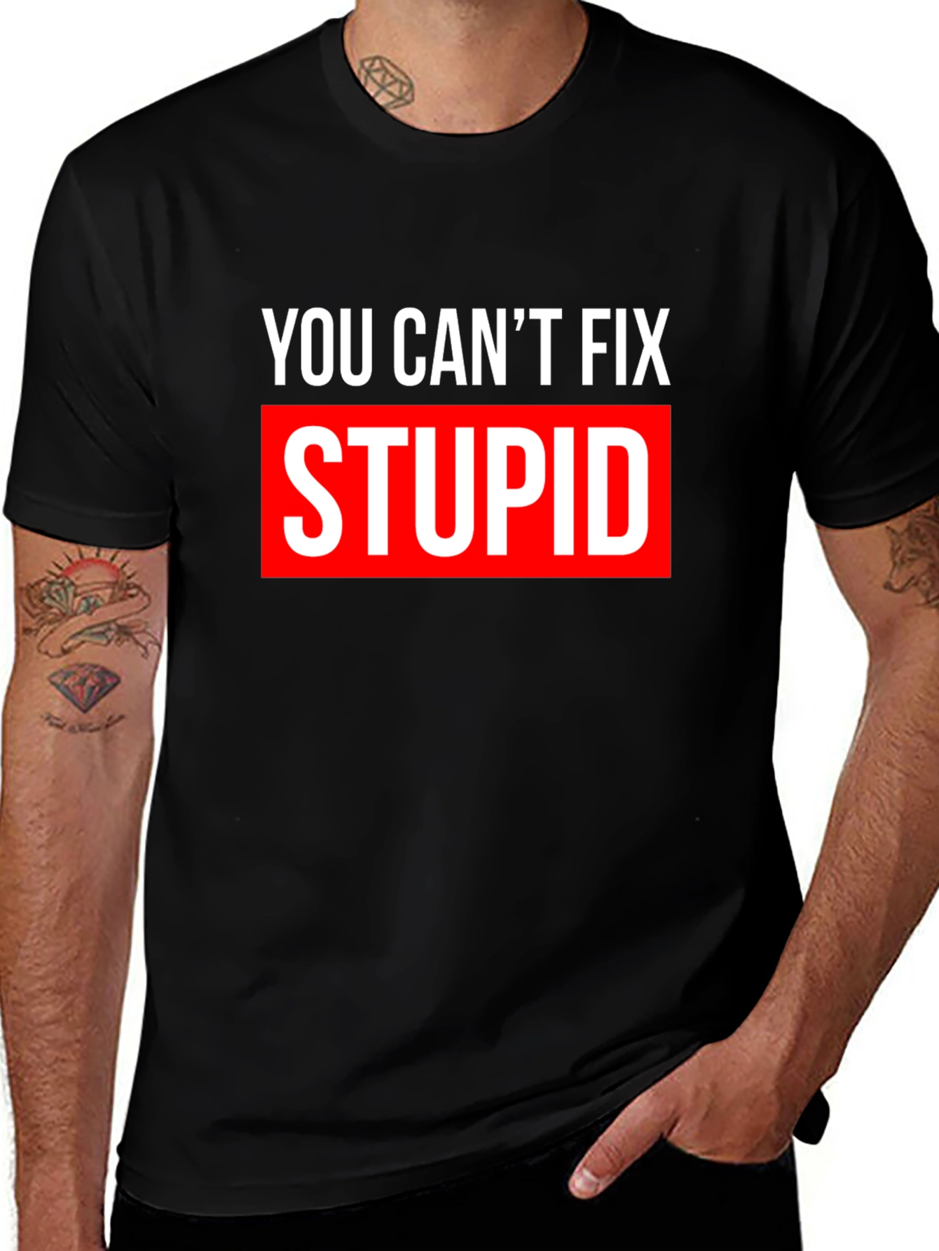 You Cant Fix Stupid T-Shirt - Bold Graphic Tee