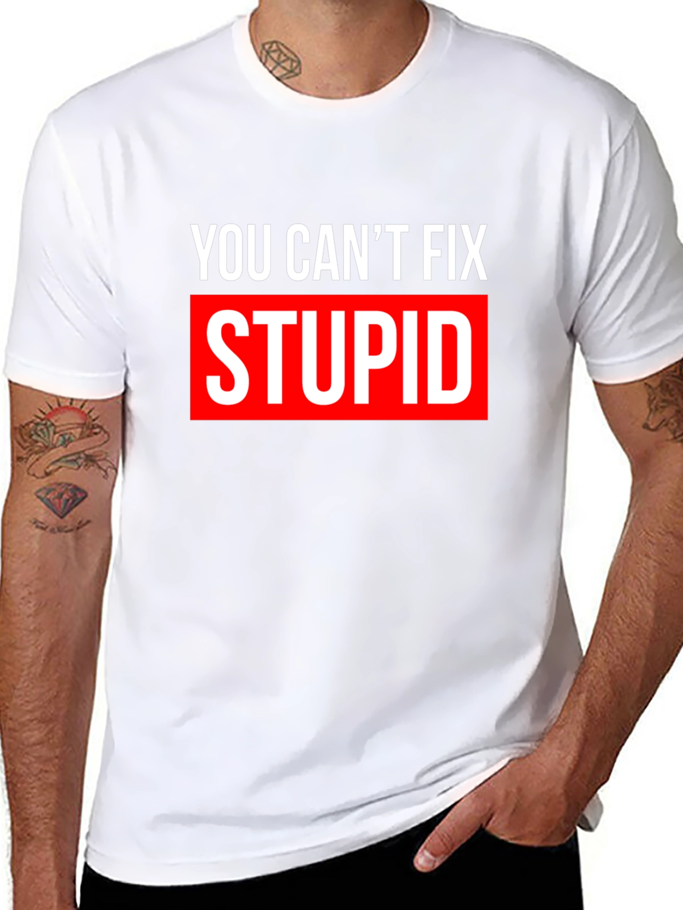 You Cant Fix Stupid T-Shirt - Bold Graphic Tee